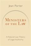 Ministers of the Law: A Natural Law Theory of Legal Authority