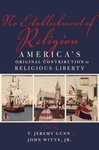No Establishment of Religion: America's Original Contribution to Religious Liberty