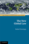 The New Global Law by Rafael Domingo