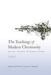 The Teachings of Modern Christianity on Law, Politics, and Human Nature, Volume 2
