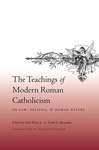 The Teachings of Modern Roman Catholicism on Law, Politics, and Human Nature
