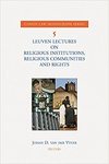 Leuven Lectures on Religious Institutions, Religious Communities and Rights