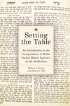 Setting the Table: An Introduction to the Jurisprudence of Rabbi Yechiel Mikhel Epstein’s Arukh Hashulhan by Michael J. Broyde and Shlomo C. Pill
